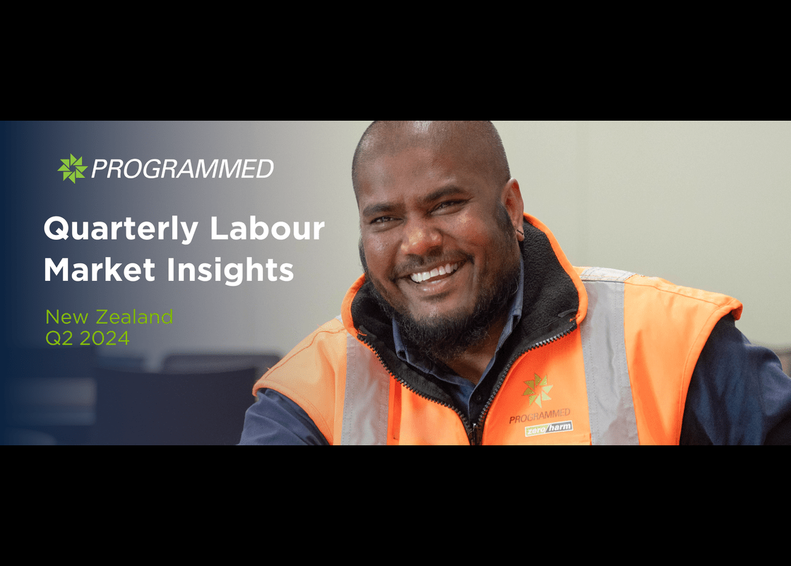 New Zealand Labour Market Insights: April – June, 2024 - Staffing ...